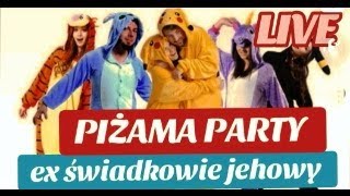 LIVE ❤️ 610 godz 2100 Piżama Party ex świadkowie jehowy sekta manipulacja exjw jworg sj jw [upl. by Shenan780]