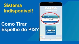 Caixa Trabalhador Sistema Indisponível  como tirar espelho do pis [upl. by Gnad]