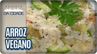 Receita de Arroz Vegano  Revista da Cidade 070218 [upl. by Korry939]