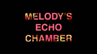 Melodys Echo chamber  I Follow You [upl. by Chemaram49]