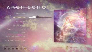 Arch Echo  quotArch Echoquot Full Album Stream [upl. by Rebekah197]