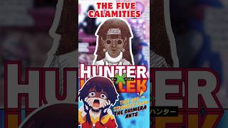 The Great Five Calamities from the Dark Continent hunterxhunter [upl. by Morehouse]