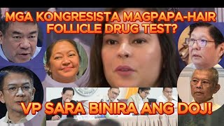 MGA KONGRESISTA MAGPAPAHAIR FOLLICLE DRUG TEST VP SARA BINIRA ANG DOJ [upl. by Atnuahsal]