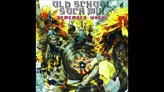 OLD SCHOOL SOCA MIX REMEMBER WHEN [upl. by Adnohsirk]