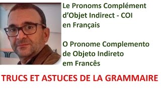 O Pronome Complemento de Objeto Indireto em Francês  Le Pronom  COI en Français [upl. by Oetsira586]