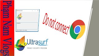 Ultrasurf 2003 cannot connect to Chrome [upl. by Otrebogad556]