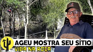 VIDA NA ROÇA Agricultor Ageu Pereira mostrou o seu Sítio e contou Várias Histórias  Parte 01 🌵 [upl. by Pulcheria]