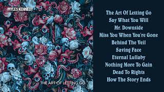 MYLES KENNEDY The Art Of Letting Go 2024 FULL ALBUM [upl. by Anihsat]