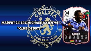 Madfut 24 Michael Essien Sbc Club Debuts  Madfut 24 Sbc Solutions [upl. by Ewen659]