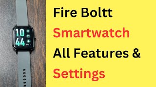 Fire Boltt Smartwatch All Features Functions  Fire Boltt Watch All Settings  Full Details [upl. by Yovonnda]