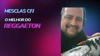 MESCLAS CFJ REGGAETON [upl. by Currier357]