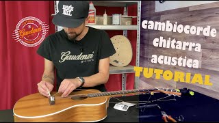 Guida pratica Sostituire le corde ad una chitarra Acustica [upl. by Mhoj805]