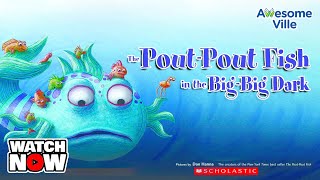 The PoutPout Fish in the BigBig Dark by Deborah Diesen  Read aloud story [upl. by Lamrej]