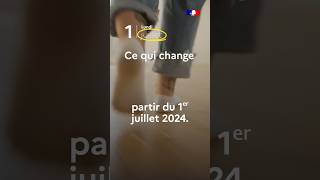 DÉCOUVREZ CE QUI CHANGE EN FRANCE À PARTIR DU 1ER JUILLET 2024  👀 [upl. by Esinyt]