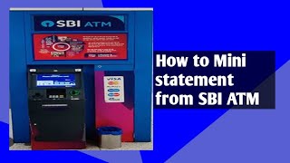 How to get Bank account Mini statement from State Bank of India ATMMini statement from SBI ATM [upl. by Salvador]