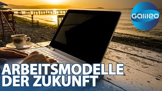 4TageWoche Teilzeit amp RemoteWork Zukünftiges Urlaubsfeeling beim arbeiten Galileo  ProSieben [upl. by Acinaj909]