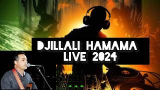 Live Djillali Hamama 2024 sonorisation cherif semmani [upl. by Pulchia]