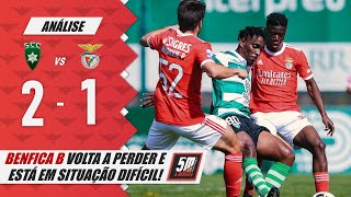 🟢 SP COVILHÃ 21 BENFICA B 🔴 II Liga ● Benfica B perde e está em situação diícil na II Liga [upl. by Borries]