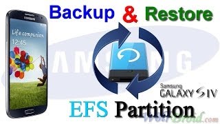 How to Backup amp Restore EFS Partition IMEI for Galaxy S4 [upl. by Swithin]