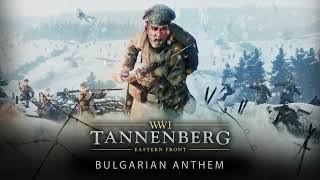 Tannenberg  Bulgarian Anthem [upl. by Htennek]