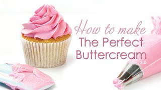 The Perfect Buttercream Frosting Recipe  Updated Tips and Tricks [upl. by Yahsram]