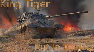 Tiger 2 H  Roblox Realistic Tank Simulator 2 [upl. by Nagaem]