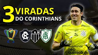 3 VIRADAS HISTÓRICAS DO CORINTHIANS NA COPA DO BRASIL [upl. by Bilow]