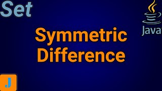 Java Set Symmetric Difference [upl. by Emerald]