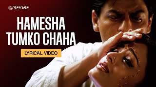 Hamesha Tumko Chaha Lyrical Video  Kavita Krishnamurthy  Udit Narayan  Devdas [upl. by Standice]