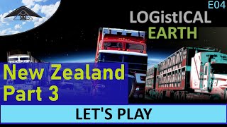 Lets Play Logistical 3 Earth S01 E04 New Zealand Pt 3 [upl. by Notterb]