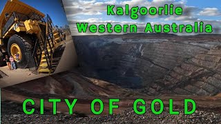 kalgoorlie  Super Pit  City of Gold Western Australia [upl. by Esinyl223]