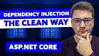 Structuring Dependency Injection In ASPNET Core The Right Way [upl. by Ayama]