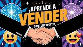 💡Aprende a Vender Como un Experto Influyendo en el Subconsciente 🧠 Véndele a la Mente no a la Gente [upl. by Etz]