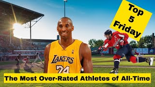 The Most Over Rated Athletes of AllTime [upl. by Halet]