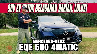 MERCEDESBENZ EQE 500 4MATIC  SUV EV UNTUK BELASAHAN HARIAN LULUS [upl. by Ashleigh112]