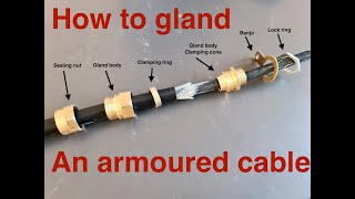 How to gland off and terminate a steel wire armoured electric cable [upl. by Wil]