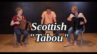 Scottish quotTabouquot  Accordéon diatonique chromatique cajon [upl. by Brick]