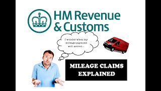 HMRC Mileage Claims Explained  Information on HMRC mileage payments  How it works Tax Return info [upl. by Maxantia]