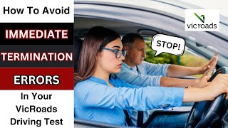 How to Avoid Immediate Termination Errors in Your VicRoads Driving Test  VIC Driving School [upl. by Kieffer]