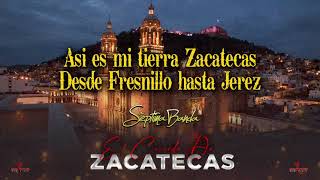 El Corrido de Zacatecas  La Séptima Banda video lyric [upl. by Annissa]