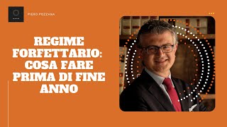 REGIME FORFETTARIO  COSA FARE PRIMA DI FINE ANNO [upl. by Coleen]