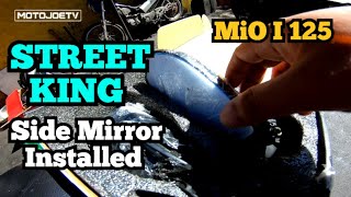 Yamaha Mio i 125  New Street King Side mirror installed  Motojoetv [upl. by Nomaj]