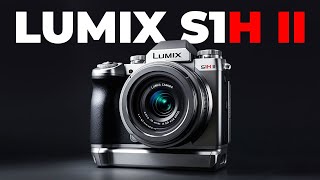 Lumix S1H Mark II is the NEW Cinema Powerhouse [upl. by Ainoyek]