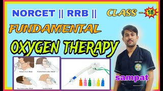 OXYGEN THERAPYTYPES OF OXGEN THERAPYADMINISTRATION OF THE THE OXGEN THERAPY BY SAMPAT SIR [upl. by Clarke]