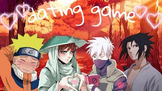 ♡ Dating Game ♡  ♡ Naruto Edition ♡ [upl. by Alexi873]