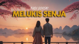 Melukis senja  Budi Doremi  Ai Version [upl. by Oremor]