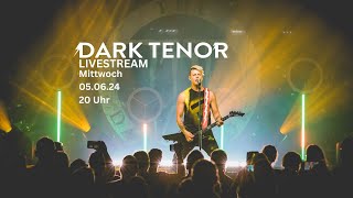 Dark Tenor  Livestream 63 [upl. by Yerkovich391]