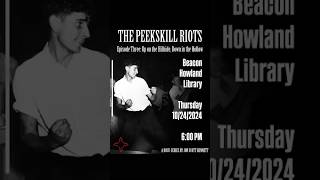 Peekskill Riots Episode 3 at Beacon Howland Library 10242024 [upl. by Ylla]