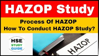 HAZOP Study In Hindi  Process Of Hazop  How To Conduct HAZOP Study  HSE STUDY GUIDE [upl. by Noemys]