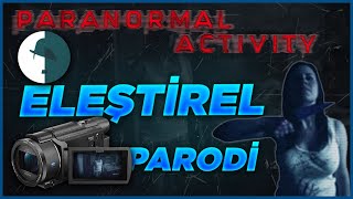 Paranormal Aktivite  Eleştirel Parodi [upl. by Dicky151]